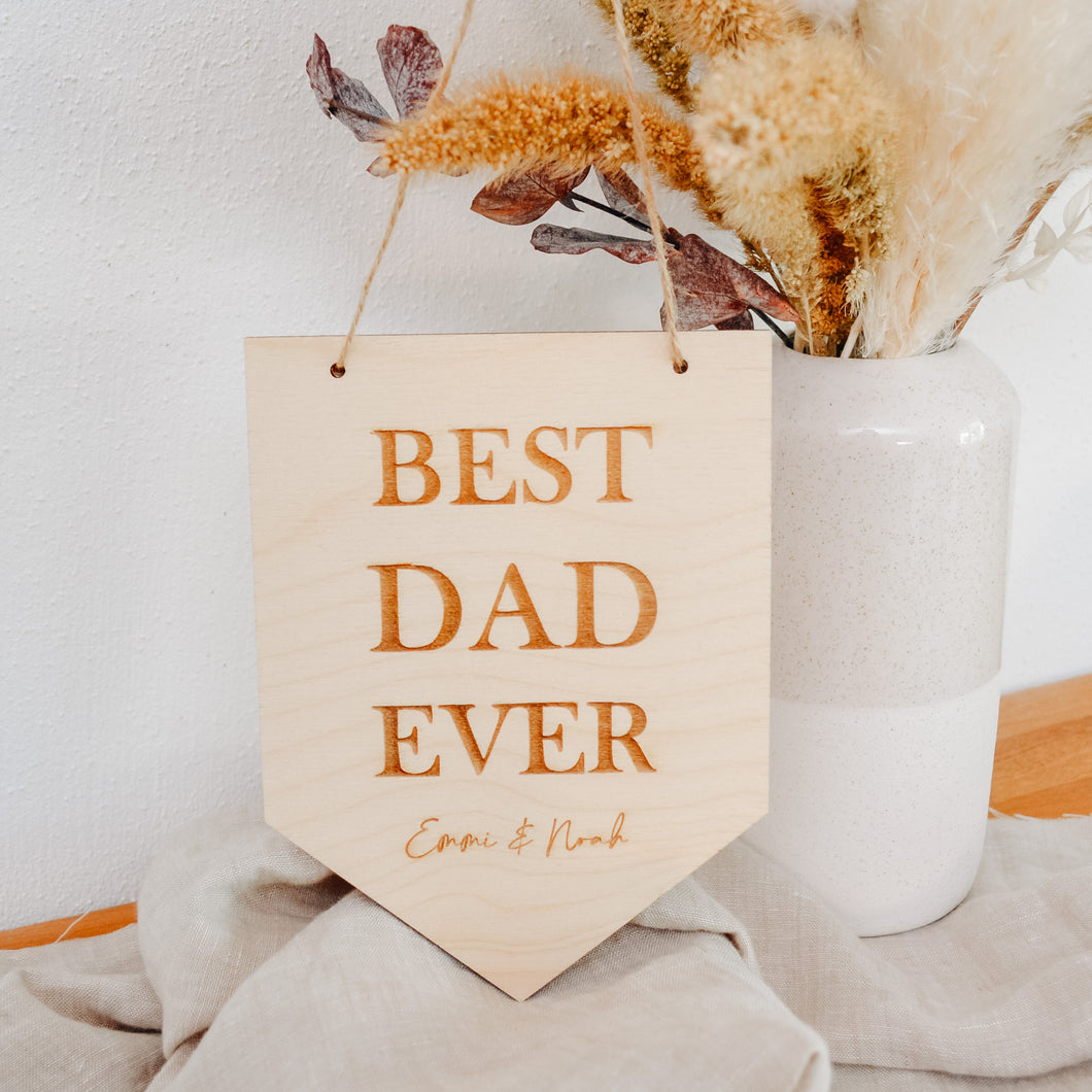 Holzschild „Best Dad Ever“ (personalisiert)